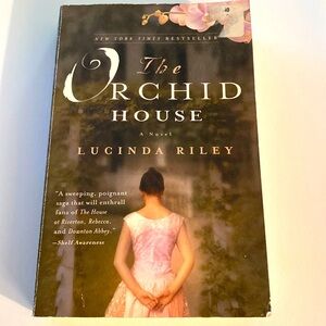 THE ORCHID HOUSE  a NOVEL by LUCINDA RILEY